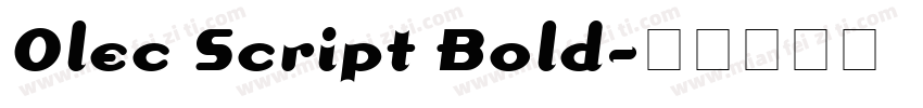 Olec Script Bold字体转换